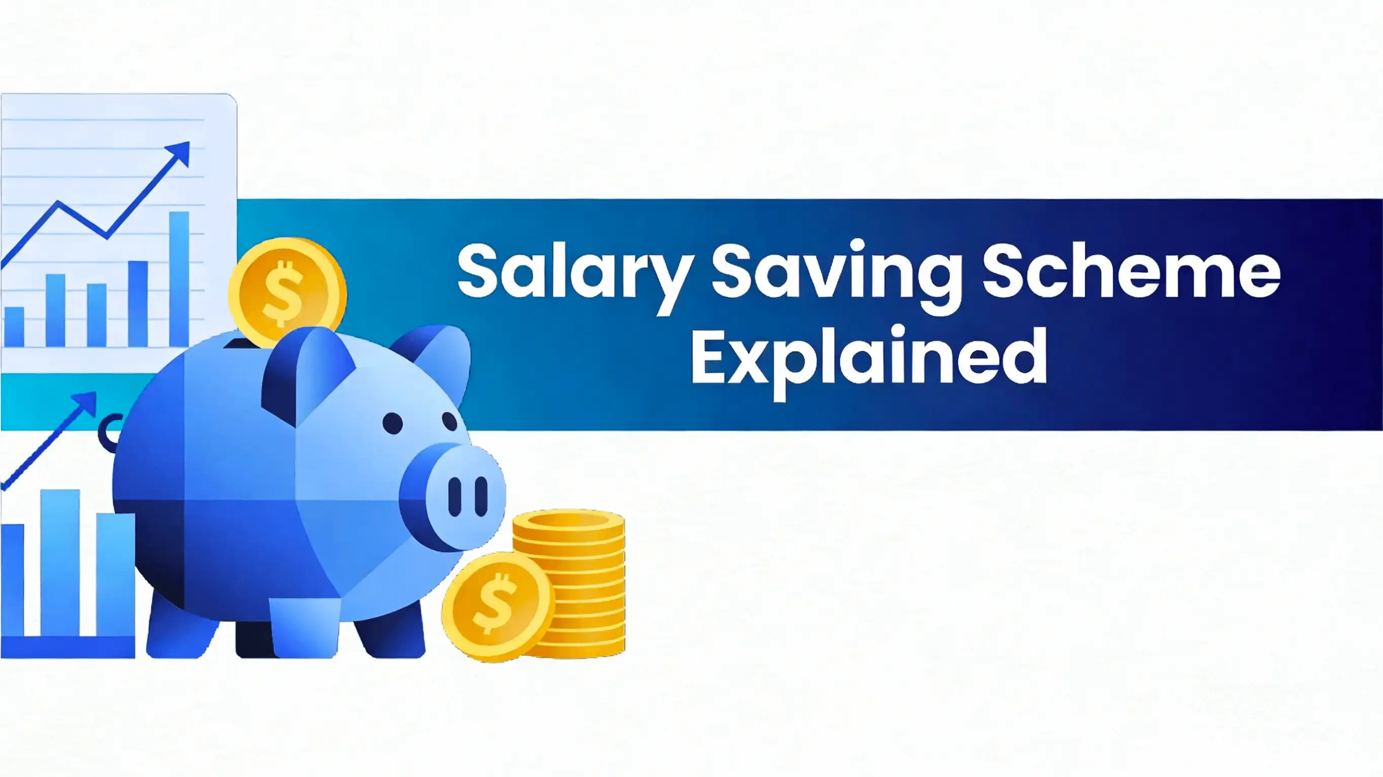 Salary Saving Scheme Explained.webp